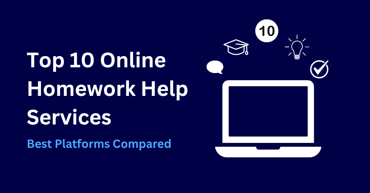 Struggling with assignments? Discover the 10 best online homework help services for 2025. Compare prices, features, and find your perfect academic ally.