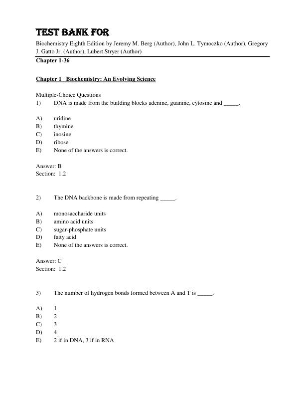 Test Bank For Biochemistry Eighth Edition by Jeremy M. Berg (Author), John L. Tymoczko (Author), Gregory J. Gatto Jr. (Author), Lubert Stryer (Author) Chapter 1-36.pdf