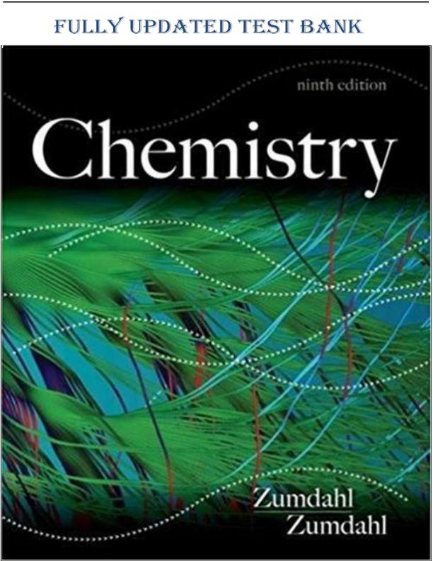 TEST BANK FOR CHEMISTY 9TH EDITION CHAPTER 1 - 22 QUESTIONS WITH DETAILED SOLUTIONS.pdf