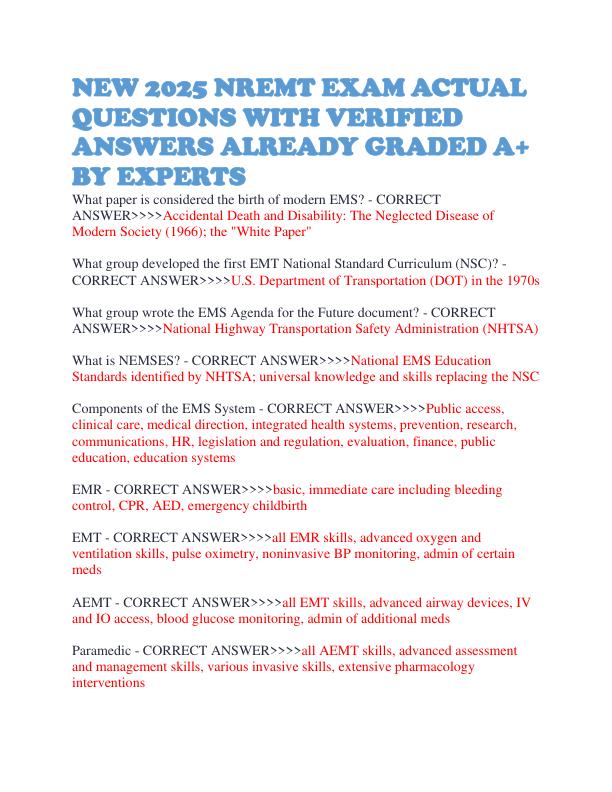 NEW 2025 NREMT EXAM ACTUAL QUESTIONS WITH VERIFIED ANSWERS ALREADY GRADED A+ BY EXPERTS