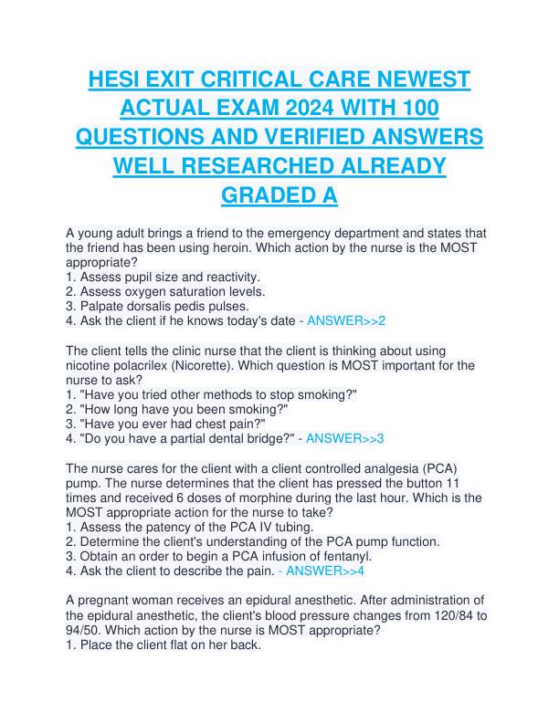 HESI EXIT CRITICAL CARE NEWEST ACTUAL EXAM 2024 WITH 100 QUESTIONS AND VERIFIED ANSWERS WELL RESEARCHED ALREADY GRADED A