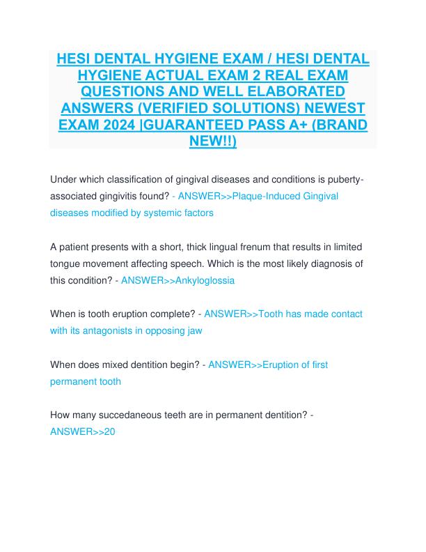 HESI DENTAL HYGIENE EXAM  HESI DENTAL HYGIENE ACTUAL EXAM 2 REAL EXAM QUESTIONS AND WELL ELABORATED ANSWERS (VERIFIED SOLUTIONS) NEWEST EXAM 2024 GUARANTEED PASS A+ (BRAND NEW!!) - Copy - Copy