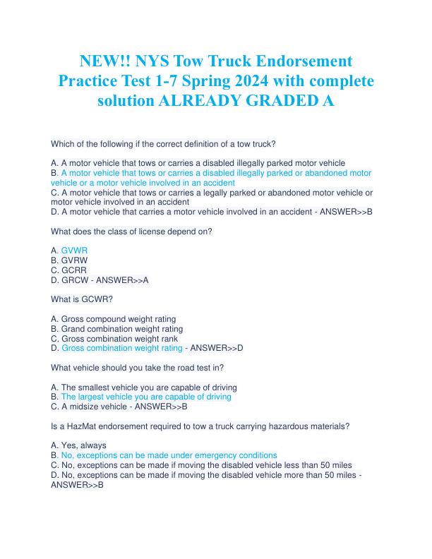 NEW!! NYS Tow Truck Endorsement Practice Test 1-7 Spring 2024 with complete solution ALREADY GRADED A