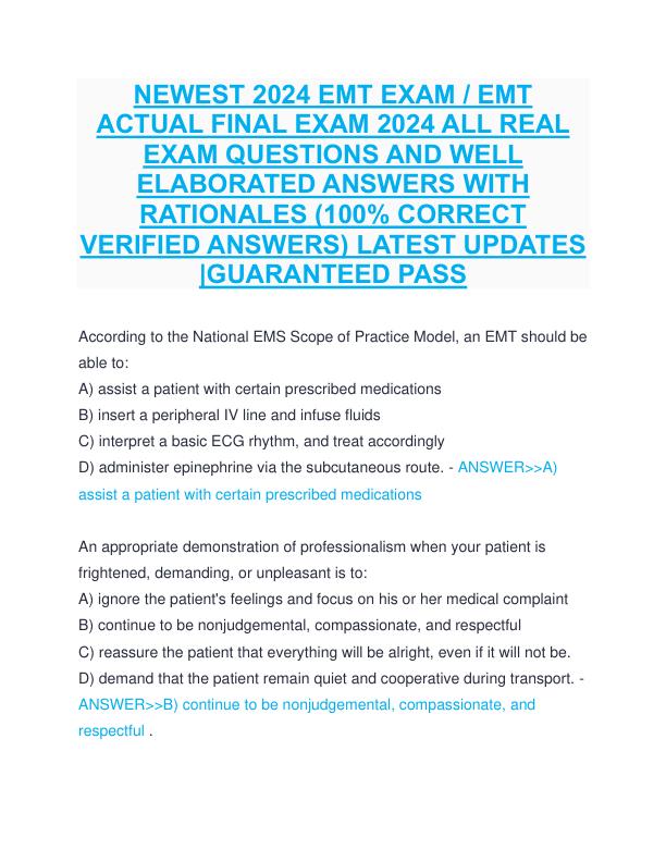 NEWEST 2024 EMT EXAM  EMT ACTUAL FINAL EXAM 2024 ALL REAL EXAM QUESTIONS AND WELL ELABORATED ANSWERS WITH RATIONALES (100% CORRECT VERIFIED ANSWERS) LATEST UPDATES GUARANTEED PASS