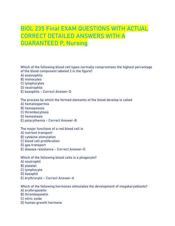 BIOL 235 Final EXAM QUESTIONS WITH ACTUAL CORRECT DETAILED ANSWERS WITH A GUARANTEED P, Nursing.pdf