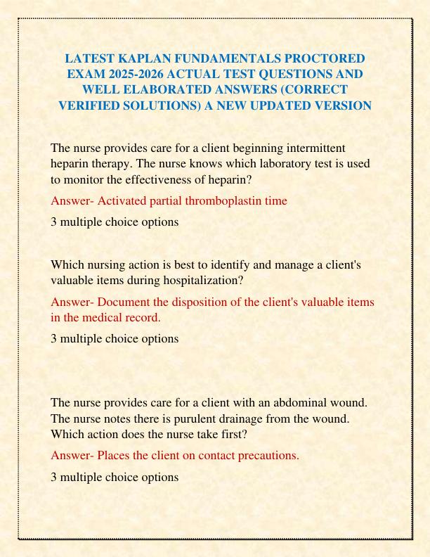 LATEST KAPLAN FUNDAMENTALS PROCTORED EXAM 2025-2026 ACTUAL TEST QUESTIONS AND WELL ELABORATED ANSWERS (CORRECT VERIFIED SOLUTIONS) A NEW UPDATED VERSION .pdf