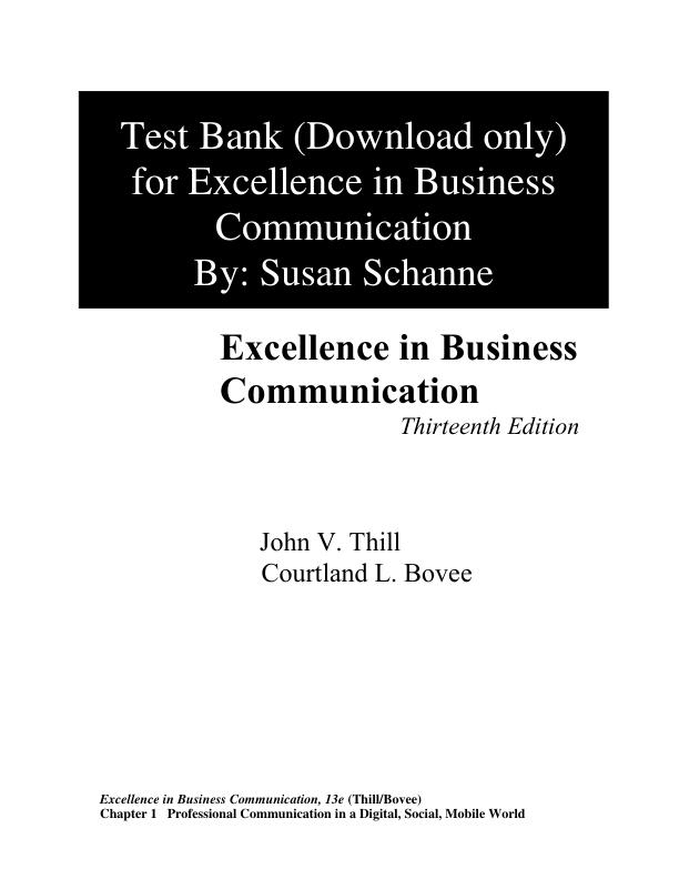 Test Bank For Excellence in Business Communication, 13th by Edition Courtland L. Bovee,  John V. Thill.pdf