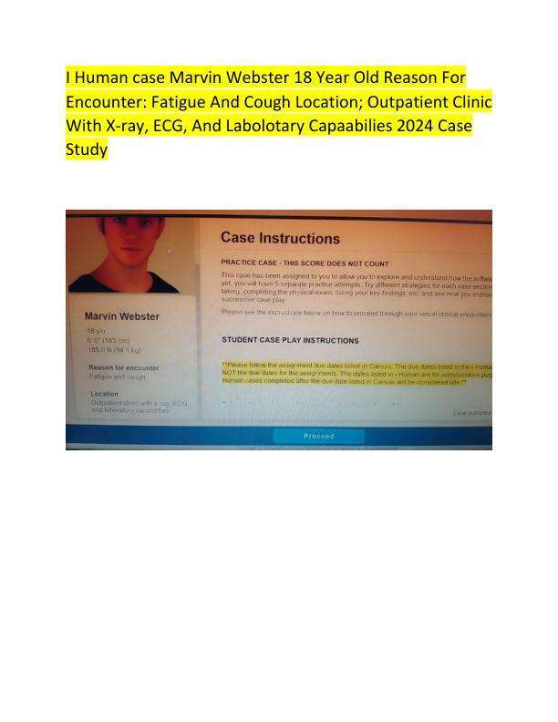 I Human case Marvin Webster 18 Year Old Reason For Encounter: Fatigue And Cough Location; Outpatient Clinic With X-ray, ECG, And Laboratory Capabilities 2024 Case study