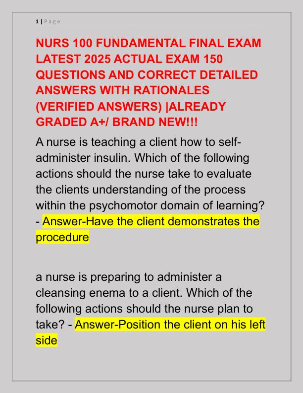 NURS 100 FUNDAMENTAL FINAL EXAM LATEST 2025 ACTUAL EXAM 150 QUESTIONS AND CORRECT DETAILED ANSWERS WITH RATIONALES