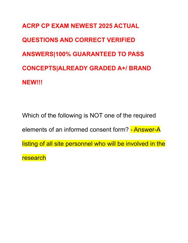 ACRP CP EXAM NEWEST 2025 ACTUAL QUESTIONS AND CORRECT VERIFIED ANSWERS