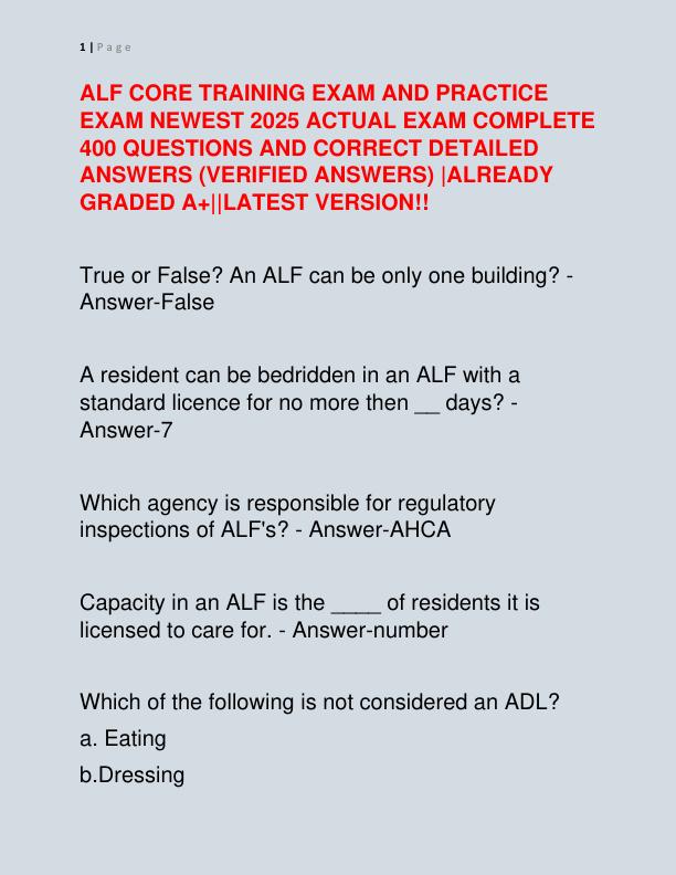ALF CORE TRAINING EXAM AND PRACTICE EXAM NEWEST 2025 ACTUAL EXAM COMPLETE 400 QUESTIONS AND CORRECT DETAILED ANSWERS