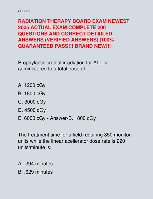 RADIATION THERAPY BOARD EXAM NEWEST 2025 ACTUAL EXAM COMPLETE 200 QUESTIONS AND CORRECT DETAILED ANSWERS