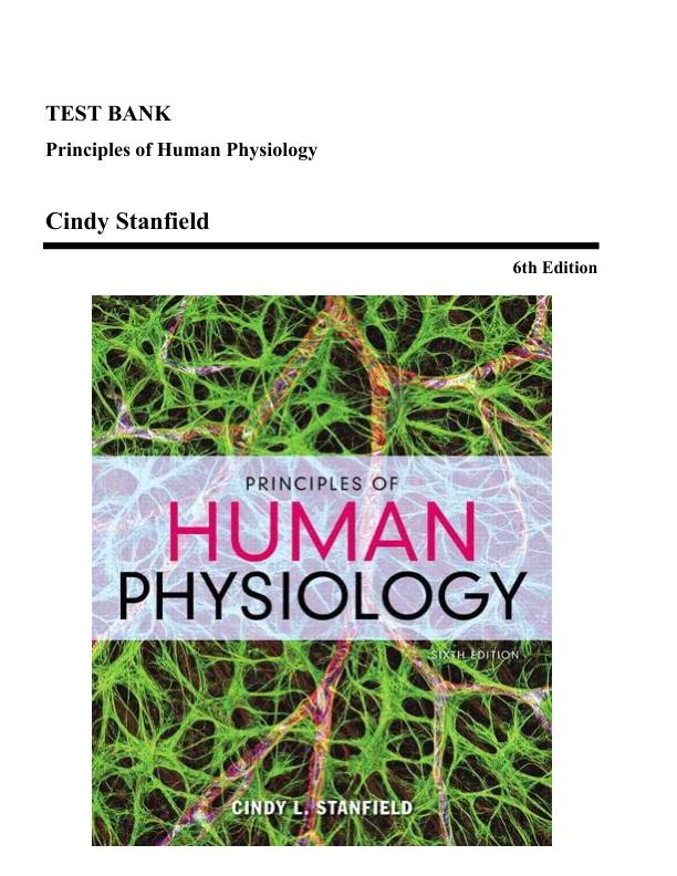 test_bank_principles_of_human_physiology_6th_edition_by_cindy_stanfield