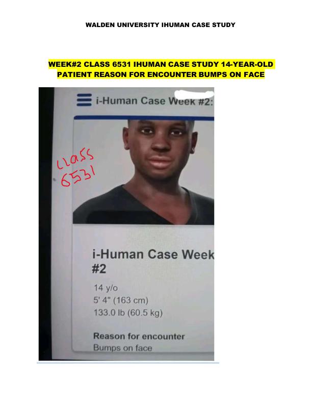 mobile-preview-WEEK#2 CLASS 6531 IHUMAN CASE STUDY 14-YEAR-OLD PATIENT 