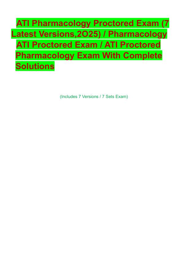 mobile-preview-ATI Pharmacology Proctored Exam (7 Latest Versions,2O25)  ATI Proctored Exam ,ATI Proctored Pharmacology Exam With Complete Solutions