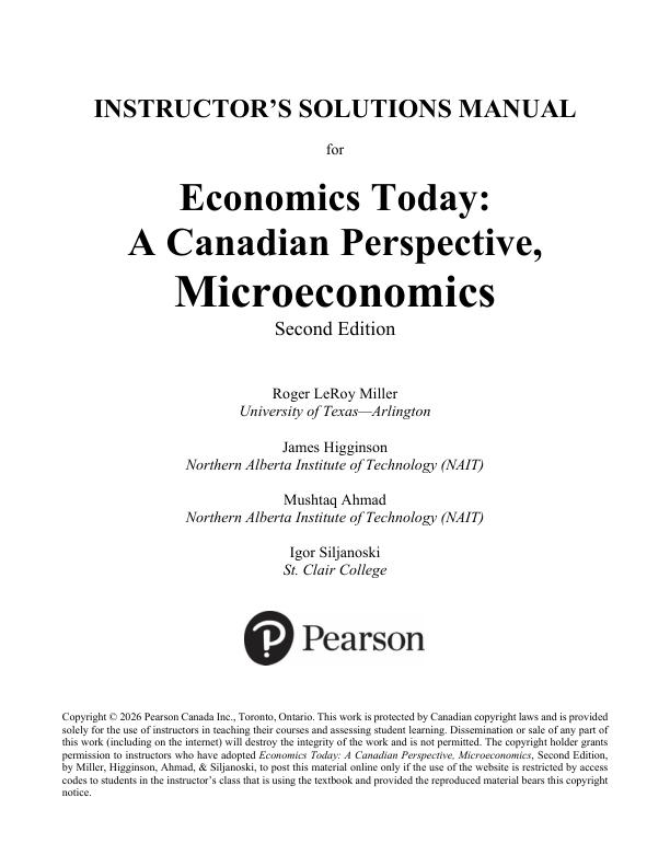 Instructor Manual For Economics Today A Canadian Perspective Microeconomics, 2nd edition Roger LeRoy Miller James Higginson Mustaq Ahmad Igor Siljanoski