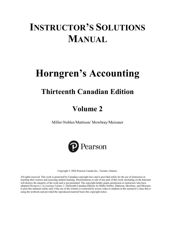 Solution Manual For Horngren's Accounting, Volume 2, Canadian Edition, 13th Edition By Tracie Miller-Nobles Brenda Mattison Grant Mowbray Carol A. Meissner