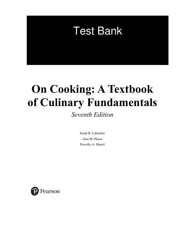 mobile-preview-Test Bank For On Cooking A Textbook of Culinary Fundamentals, 7th Edition By Sarah R. Labensky Alan M. Hause Priscilla A. Martel