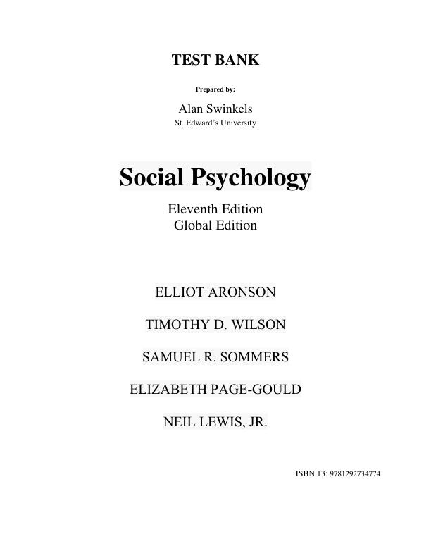 Test Bank For Social Psychology, Global Edition, 11th Edition By Elliot Aronson Timothy D. Wilson Samuel R Sommers Elizabeth Page-Gould Neil Lewis Jr