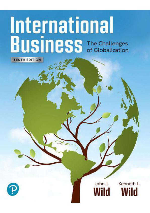 SOLUTION MANUAL FOR INTERNATIONAL BUSINESS THE CHALLENGES OF GLOBALIZATION 10TH EDITION BY JOHN J WILD, KENNETH L WILD.pdf