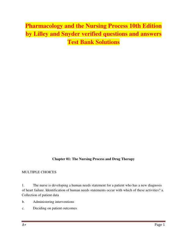 Pharmacology and the Nursing Process 10th Edition by Lilley and Snyder verified questions and answers Test Bank Solutions