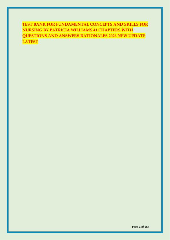 TEST BANK FOR FUNDAMENTAL CONCEPTS AND SKILLS FOR NURSING BY PATRICIA WILLIAMS 41 CHAPTERS WITH QUESTIONS AND ANSWERS RATIONALES 2026 NEW UPDATE LATEST Y