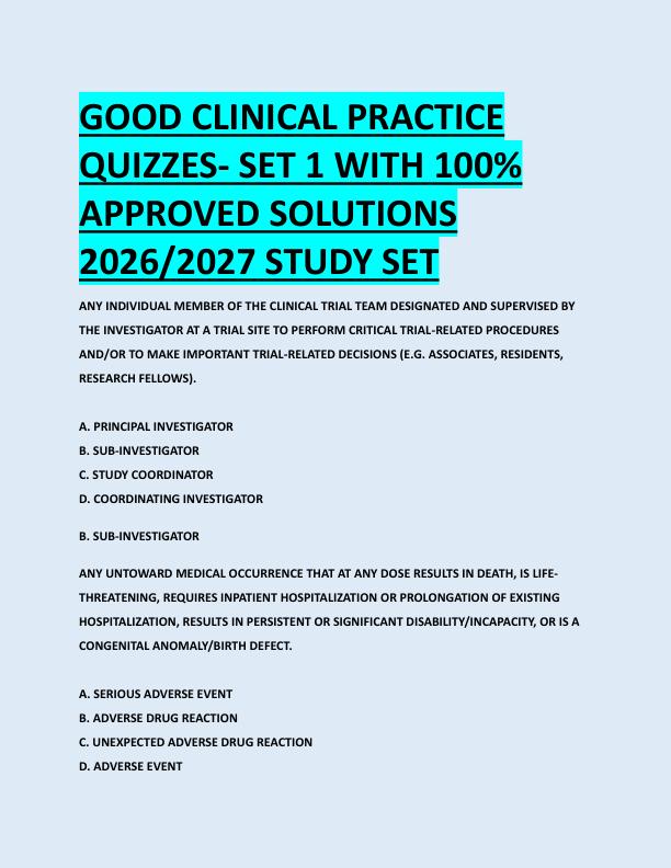 GOOD CLINICAL PRACTICE  QUIZZES- SET 1 WITH 100%  APPROVED SOLUTIONS  2026/2027 STUDY SET GOOD CLINICAL PRACTICE  QUIZZES- SET 1 WITH 100%  APPROVED SOLUTIONS  2026/2027 STUDY SET 
