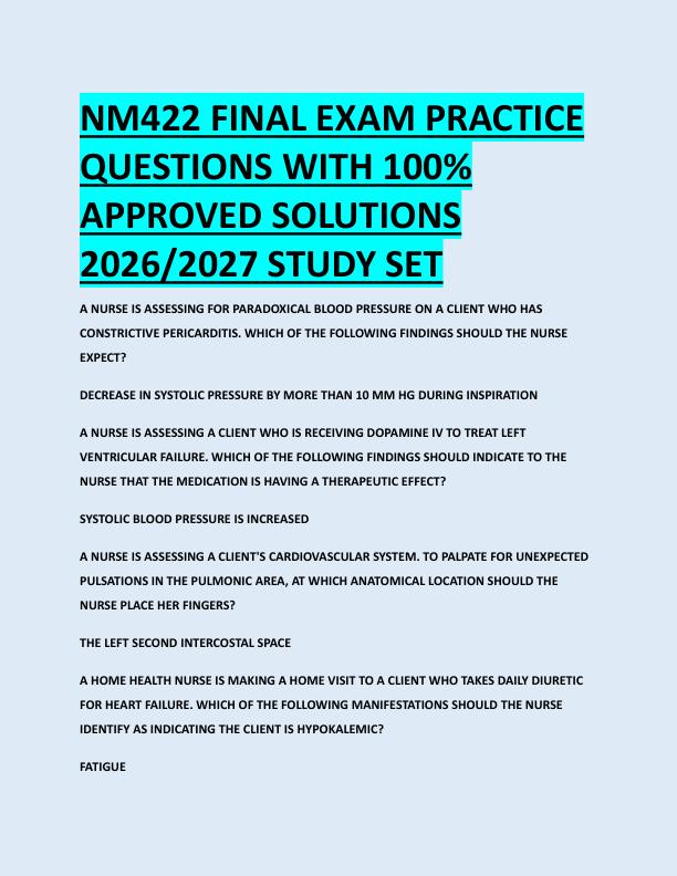 NM422 FINAL EXAM PRACTICE  QUESTIONS WITH 100%  APPROVED SOLUTIONS  2026/2027 STUDY SET