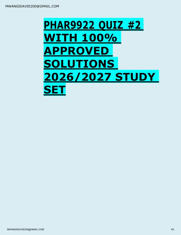 PHAR9922 QUIZ #2  WITH 100%  APPROVED  SOLUTIONS  2026/2027 STUDY  SET 