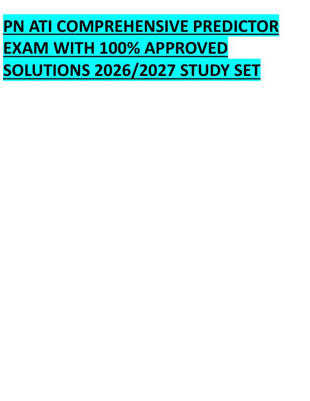 mobile-preview-PN ATI COMPREHENSIVE PREDICTOR  EXAM WITH 100% APPROVED  SOLUTIONS 2026/2027 STUDY SET 