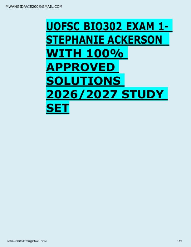 UOFSC BIO302 EXAM 1-  STEPHANIE ACKERSON   WITH 100%  APPROVED  SOLUTIONS  2026/2027 STUDY  SET 