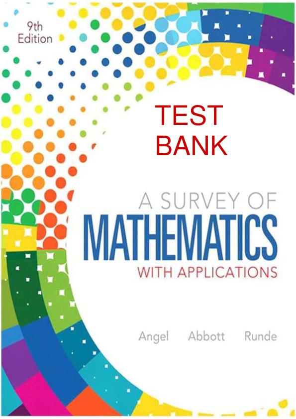 A SURVEY OF MATHEMATICS WITH APPLICATIONS 9TH EDITION BY ALLEN R. ANGEL, CHRISTINE D. ABBOTT, DENNIS C. RUNDE SOLUTIONS MANUAL.pdf