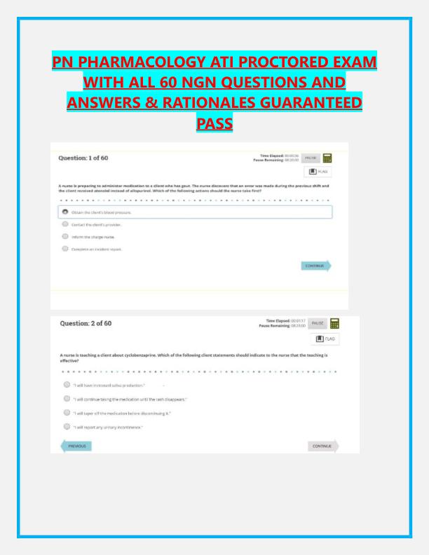 PN PHARMACOLOGY ATI PROCTORED EXAM WITH ALL 60 NGN QUESTIONS AND ANSWERS
