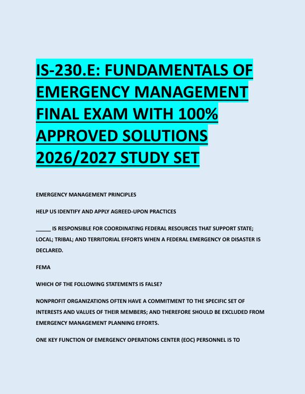IS-230.E: FUNDAMENTALS OF  EMERGENCY MANAGEMENT  FINAL EXAM WITH 100%  APPROVED SOLUTIONS  2026/2027 STUDY SET 