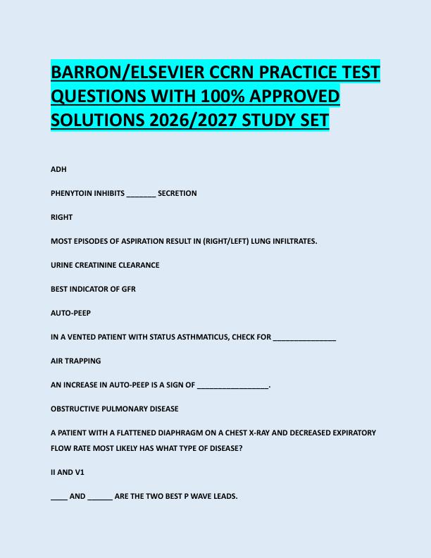 BARRON/ELSEVIER CCRN PRACTICE TEST  QUESTIONS WITH 100% APPROVED  SOLUTIONS 2026/2027 STUDY SET 