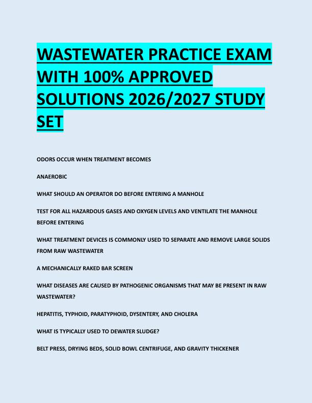 WASTEWATER PRACTICE EXAM  WITH 100% APPROVED  SOLUTIONS 2026/2027 STUDY  SET 
