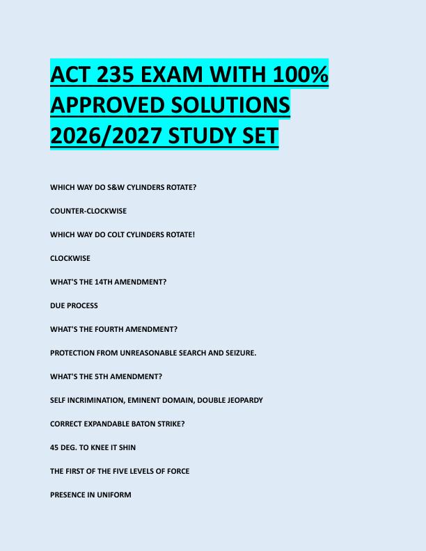 ACT 235 EXAM WITH 100%  APPROVED SOLUTIONS  2026/2027 STUDY SET 