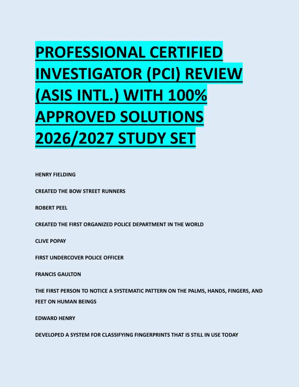 PROFESSIONAL CERTIFIED  INVESTIGATOR (PCI) REVIEW  (ASIS INTL.) WITH 100%  APPROVED SOLUTIONS  2026/2027 STUDY SET 