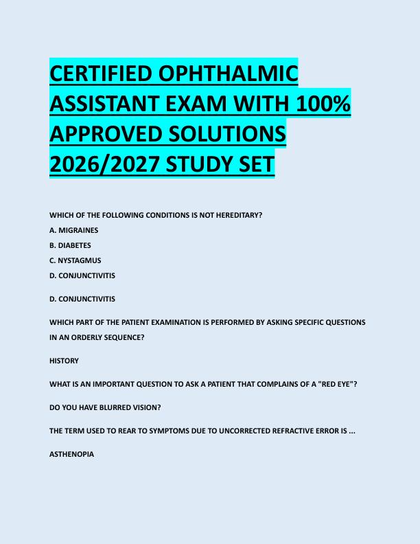 CERTIFIED OPHTHALMIC  ASSISTANT EXAM WITH 100%  APPROVED SOLUTIONS  2026/2027 STUDY SET 