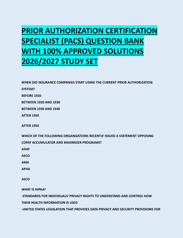 PRIOR AUTHORIZATION CERTIFICATION  SPECIALIST (PACS) QUESTION BANK  WITH 100% APPROVED SOLUTIONS  2026/2027 STUDY SET 