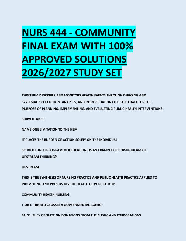 NURS 444 - COMMUNITY  FINAL EXAM WITH 100%  APPROVED SOLUTIONS  2026/2027 STUDY SET 