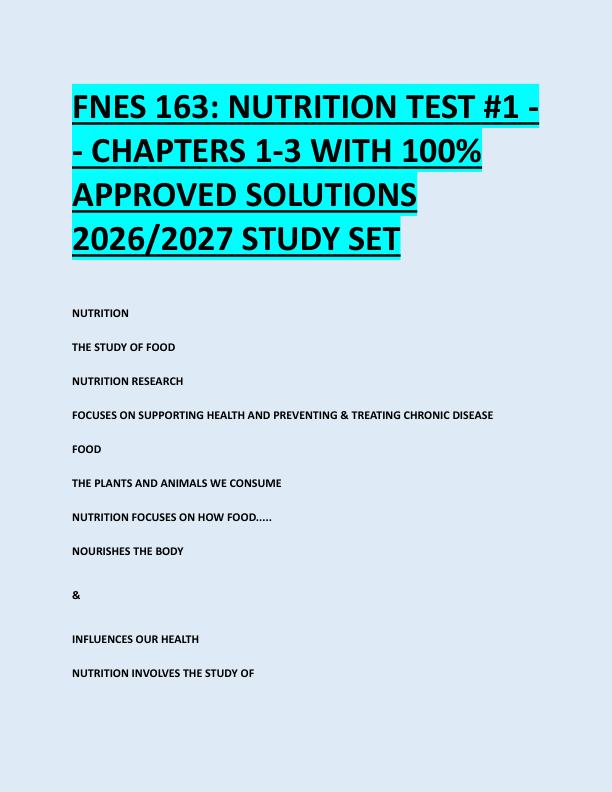 FNES 163: NUTRITION TEST #1 -- CHAPTERS 1-3 WITH 100%  APPROVED SOLUTIONS  2026/2027 STUDY SET 