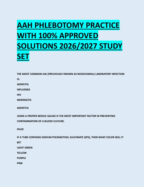 AAH PHLEBOTOMY PRACTICE  WITH 100% APPROVED  SOLUTIONS 2026/2027 STUDY  SET 