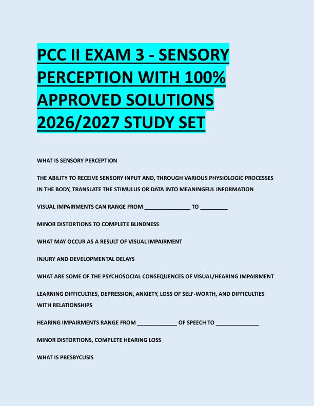 PCC II EXAM 3 - SENSORY  PERCEPTION WITH 100%  APPROVED SOLUTIONS  2026/2027 STUDY SET 