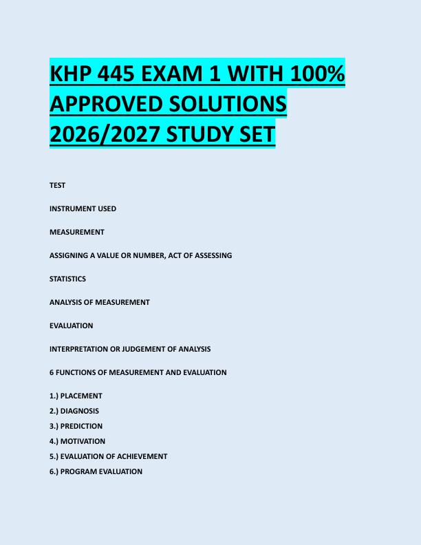 KHP 445 EXAM 1 WITH 100%  APPROVED SOLUTIONS  2026/2027 STUDY SET 