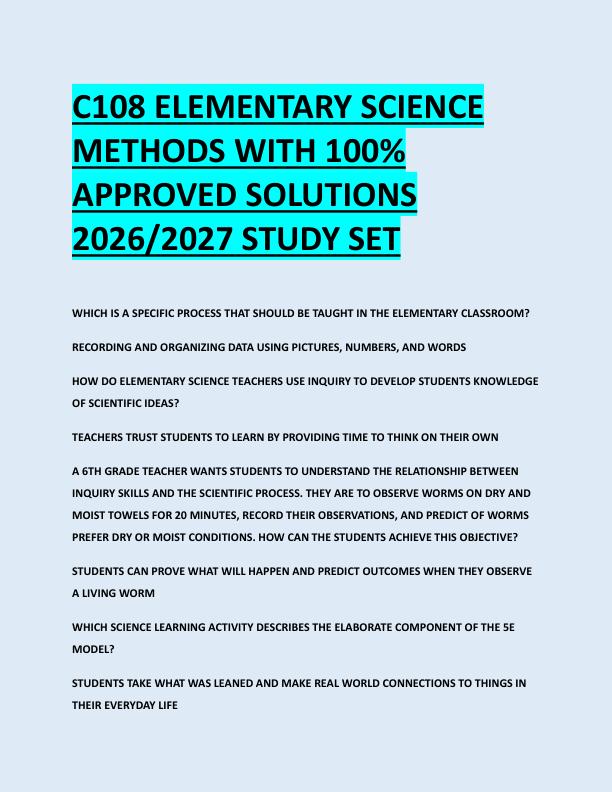C108 ELEMENTARY SCIENCE  METHODS WITH 100%  APPROVED SOLUTIONS  2026/2027 STUDY SET 