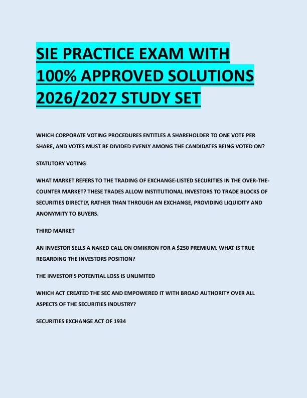 SIE PRACTICE EXAM WITH  100% APPROVED SOLUTIONS  2026/2027 STUDY SET