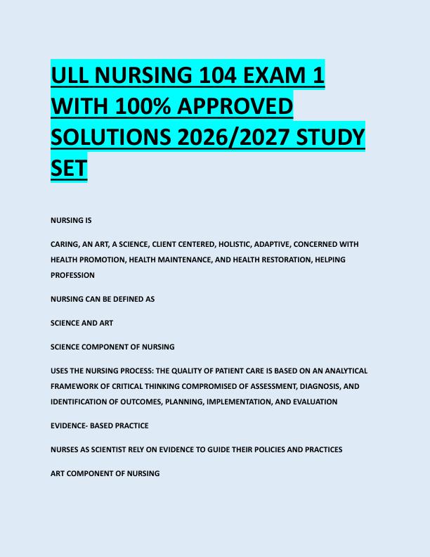 ULL NURSING 104 EXAM 1  WITH 100% APPROVED  SOLUTIONS 2026/2027 STUDY  SET 