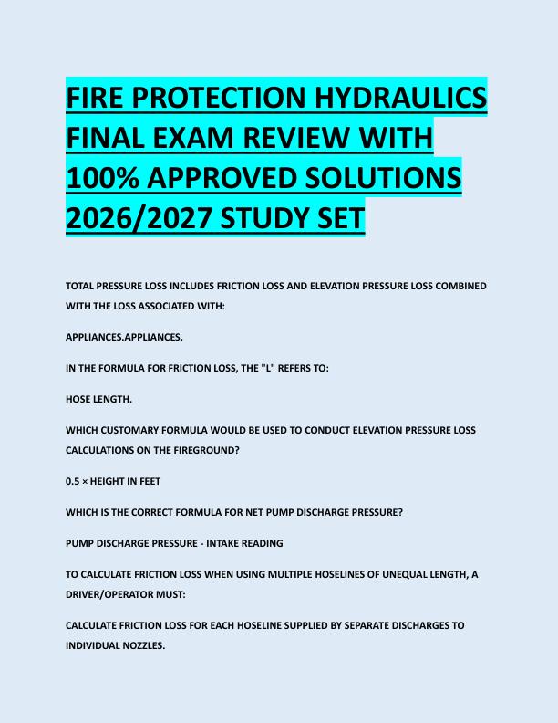 FIRE PROTECTION HYDRAULICS  FINAL EXAM REVIEW WITH  100% APPROVED SOLUTIONS  2026/2027 STUDY SET