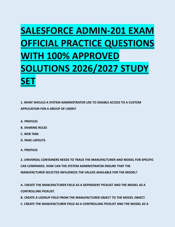 SALESFORCE ADMIN-201 EXAM  OFFICIAL PRACTICE QUESTIONS  WITH 100% APPROVED  SOLUTIONS 2026/2027 STUDY  SET 
